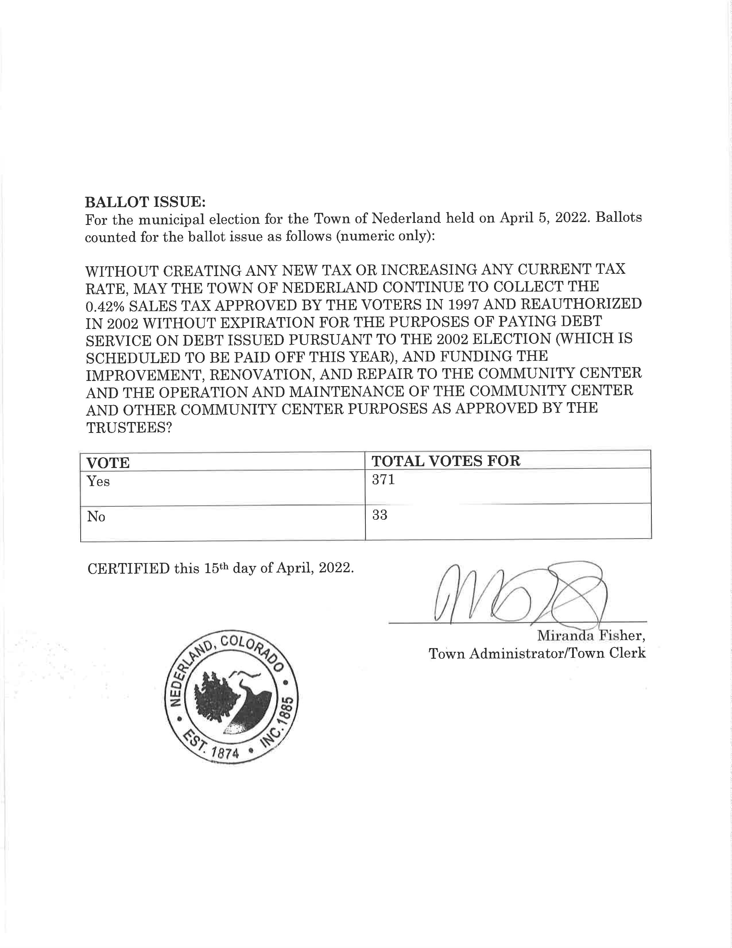 Page two of the Canvass Board's Certificate of Official Abstract of Votes Cast for Town of Nederland Municipal Election. These results are also available at https://townofnederland.colorado.gov/2022election